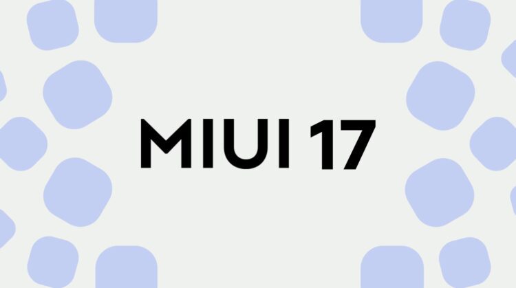 Xiaomi HyperOS 3 در واقع همان MIUI 17 است