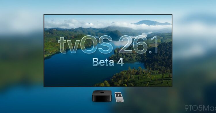 Apple releases beta 4 for tvOS 26.1
