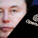 درخواست OpenAI از دادگاه برای رد شکایت ایلان ماسک