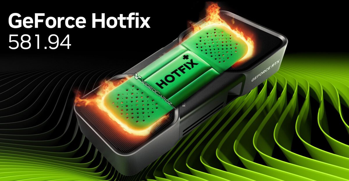 یک تصویر تبلیغاتی برای "GeForce Hotfix 581.94" که یک کارت گرافیک NVIDIA را نشان می‌دهد که دارای یک بلوک خنک‌کننده سبز رنگ با متن "HOTFIX" است که از کناره‌های آن شعله‌های نارنجی بیرون می‌آید.