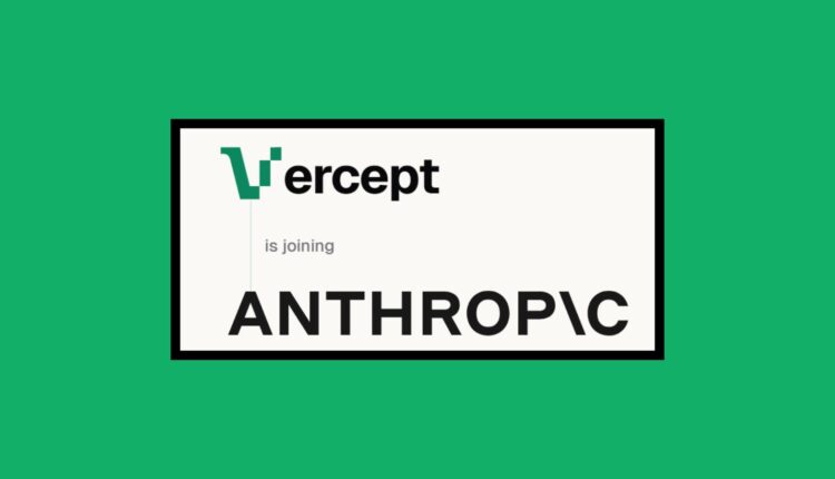 استارتاپ Vercept توسط Anthropic