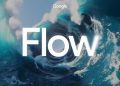گوگل استودیوی خلاق Flow را با قابلیت‌های پیشرفته بازطراحی کرد