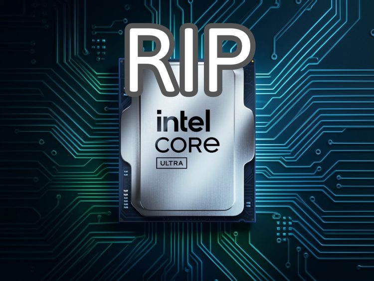 تصویر پردازنده Intel Core Ultra با متن بزرگ RIP به نشانه لغو تولید.