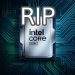 تصویر پردازنده Intel Core Ultra با متن بزرگ RIP به نشانه لغو تولید.