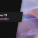 بهروزرسانی Patch Tuesday ویندوز ۱۱ برای نسخههای مختلف منتشر شد