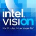 اینتل رویداد Vision 2025 را برای ۳۱ مارس برنامه‌ریزی کرد