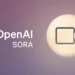 همه چیز در باره Sora: هوش مصنوعی تبدیل متن به ویدیو شرکت OpenAI