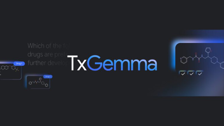 گوگل با هوش مصنوعی TxGemma مسیر توسعه داروهای درمانی را متحول می‌کند