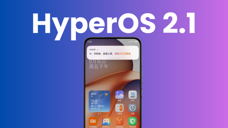 شیائومی روند ارتقای دستگاه‌های خود به HyperOS 2.1 را ادامه می‌دهد تا کاربران بیشتری به جدیدترین قابلیت‌ها و بهینه‌سازی‌ها دسترسی داشته باشند.