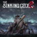 کمپین کیک‌استارتر بازی The Sinking City 2 این هفته آغاز می‌شود