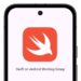 پشتیبانی زبان Swift در اندروید