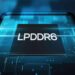 استاندارد جدید حافظه LPDDR6 با پشتیبانی گسترده صنعت معرفی شد