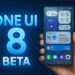 این گوشی های سامسونگ در ماه آینده آپدیت بتای One UI 8 را دریافت می‌کنند