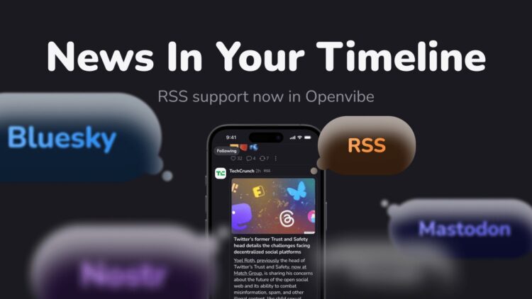 تبدیل Openvibe به خبرخوان و شبکه اجتماعی همه‌کاره با پشتیبانی از RSS