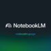 ابزار NotebookLM در دسترس تمام کاربران آموزشی گوگل قرار گرفت