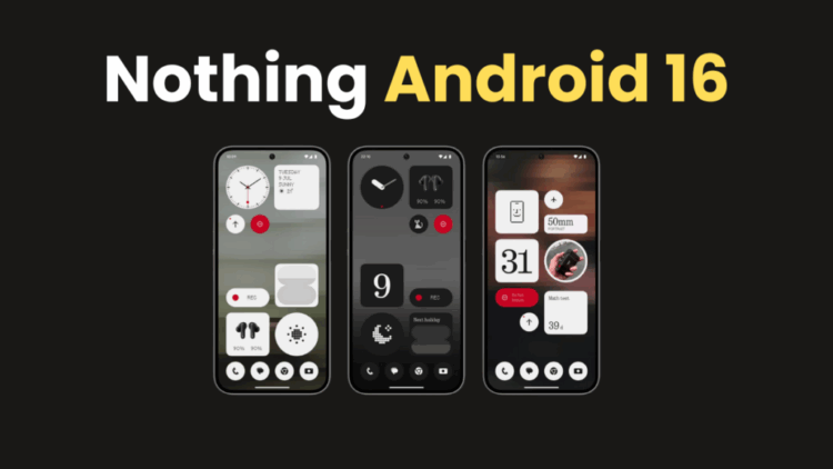 عرضه قریب‌الوقوع سیستم‌عامل Nothing OS 4.0 با تغییرات بزرگ تأیید شد