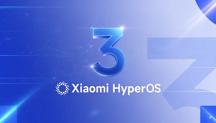شیائومی برنامه انتشار نسخه پایدار HyperOS 3 را اعلام کرد