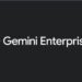 سرویس Gemini Enterprise گوگل