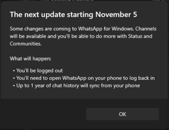 یک کادر دیالوگ از واتساپ ویندوز با عنوان "The next update starting November 5" که تغییرات آینده (مانند افزودن Channels و Communities) و اثرات آن بر کاربر (مانند Logout شدن) را فهرست میکند.