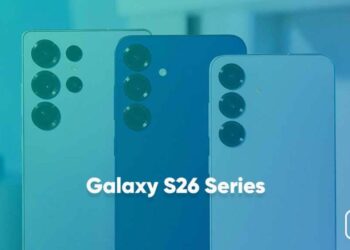 جزئیات کامل گوشی های سری گلکسی S26 سامسونگ فاش شد