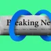 تصویر مفهومی از یک روزنامه با تیتر Breaking News که لوگوی نمادین Meta بهصورت گرافیکی آبیرنگ در اطراف آن قرار گرفته است؛ پسزمینه سبز روشن و ترکیببندی مینیمال تصویر، به نقش شبکههای اجتماعی در جریان اخبار فوری و تأثیر پلتفرمهای دیجیتال بر رسانههای خبری اشاره دارد.