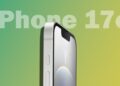 طرح گرافیکی از بخش بالایی و کناری گوشی آیفون با متن بزرگ "iPhone 17e" در پس‌زمینه سبز و زرد.