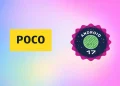فهرست دستگاه‌های پوکو برای اندروید ۱۷ اعلام شد