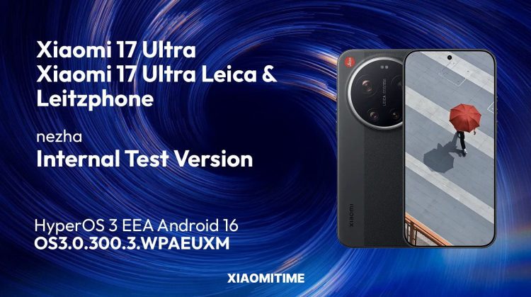 تصویر معرفی نسخه آزمایشی داخلی Xiaomi 17 Ultra / Xiaomi 17 Ultra Leica & Leitzphone با پسزمینه گرافیکی مارپیچی آبی. در تصویر، طراحی گوشی با ماژول دوربین دایرهای بزرگ Leica نمایش داده شده و اطلاعات نرمافزاری شامل HyperOS 3 EEA مبتنی بر Android 16 و شماره بیلد OS3.0.300.3.WPAEUXM بهصورت متنی درج شده است. منبع تصویر XiaomiTime ذکر شده است.