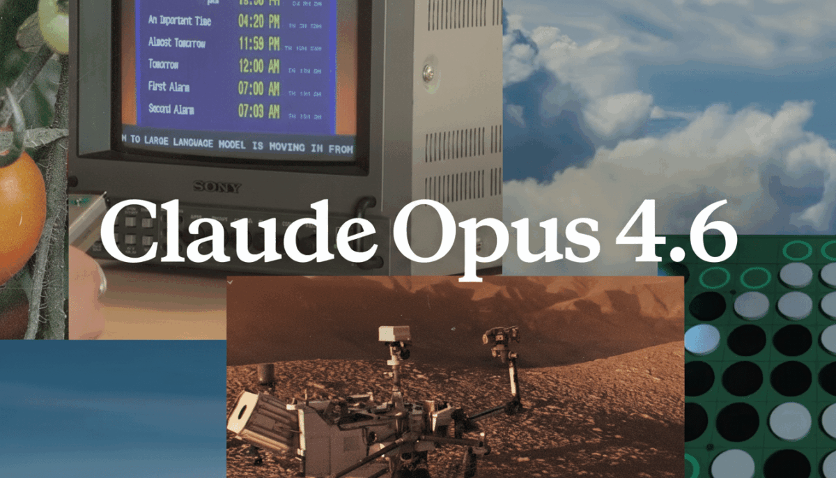 کلاژ تصویری شامل متن "Claude Opus 4.6" روی تصاویری از مانیتور قدیمی، مریخ‌نورد و ابرها.