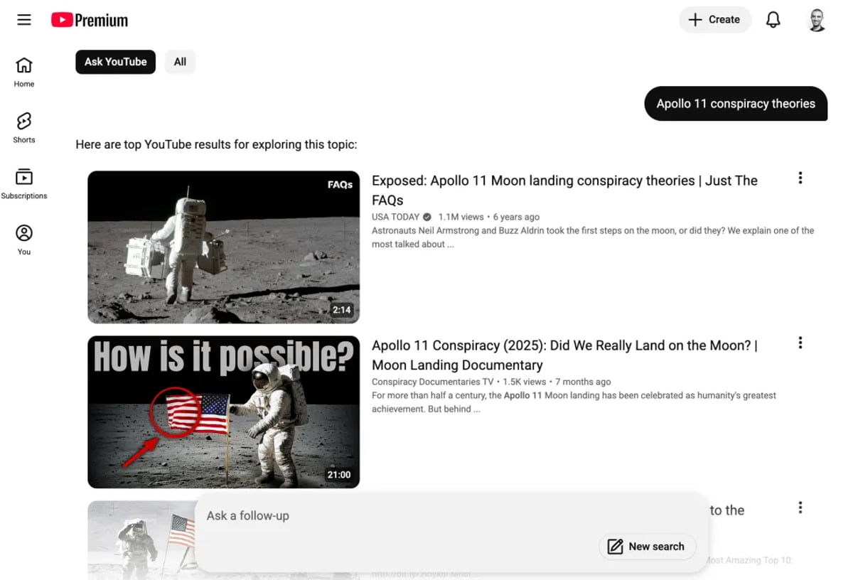 رابط Ask YouTube در YouTube Premium که نتایج برتر یوتیوب درباره Apollo 11 conspiracy theories را نشان می‌دهد؛ شامل ویدیوهایی با تصویر فضانورد روی ماه و بنرهایی مثل How is it possible?، و در پایین صفحه کادر Ask a follow‑up و دکمه New search دیده می‌شود