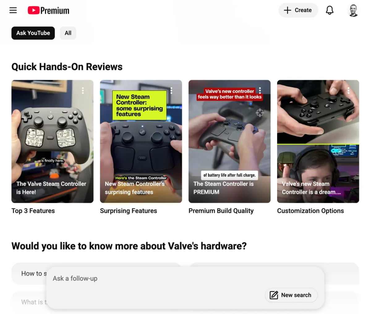 صفحه Ask YouTube در YouTube Premium با بخش Quick Hands‑On Reviews که چند کارت ویدیویی درباره کنترلر جدید Steam با عناوینی مانند The Valve Steam Controller is Here و Surprising Features را نمایش می‌دهد، و در پایین صفحه کادر Ask a follow‑up برای پرسش ادامه‌دار دیده می‌شود