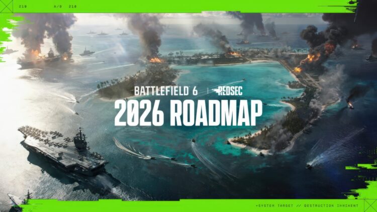 پوستر رسمی نقشه&zwnj;راه Battlefield 6 برای سال 2026 با نمای سینماتیک از یک نبرد دریایی بزرگ در اقیانوس. ناوهای هواپیمابر، قایق&zwnj;های تندرو و دود ناشی از انفجار جزایر دیده می&zwnj;شود. در مرکز تصویر متن BATTLEFIELD 6 و REDSEC همراه با عبارت 2026 ROADMAP قرار دارد. طراحی با تم سبز نئونی و افکت&zwnj;های گلیچ ارائه شده است