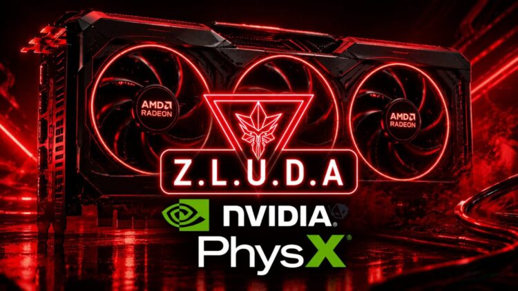 کتابخانه ZLUDA افزایش ۳ برابری عملکرد AMD را در بازی‌های PhysX ممکن کرد