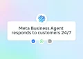 عرضه جهانی ابزار Meta Business Agent آغاز شد