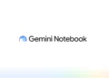 نام ابزار NotebookLM به Gemini Notebook تغییر کرد