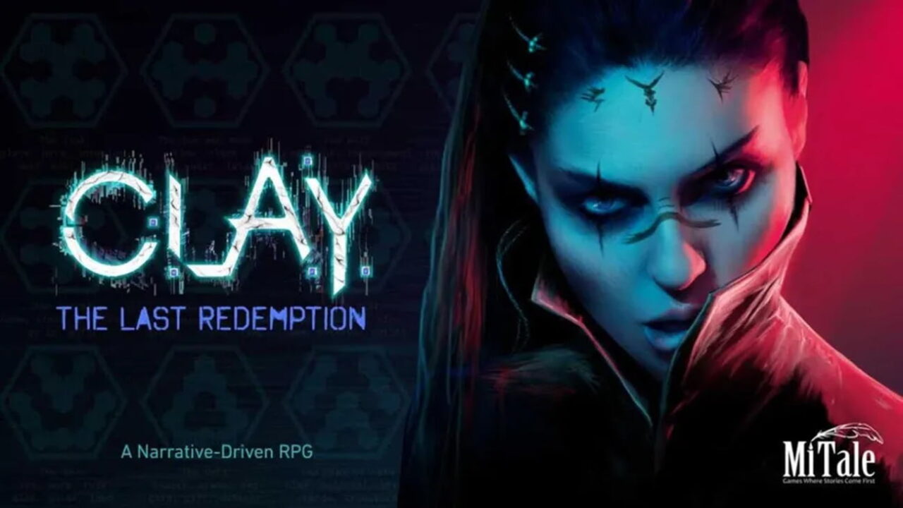 پوستر بازی نقشآفرینی روایی Clay: The Last Redemption که چهره آبیرنگ زنی را در سمت راست و لوگوی بازی را در سمت چپ نشان میدهد؛ عبارت A Narrative-Driven RPG و لوگوی MiTale در پایین دیده میشوند.