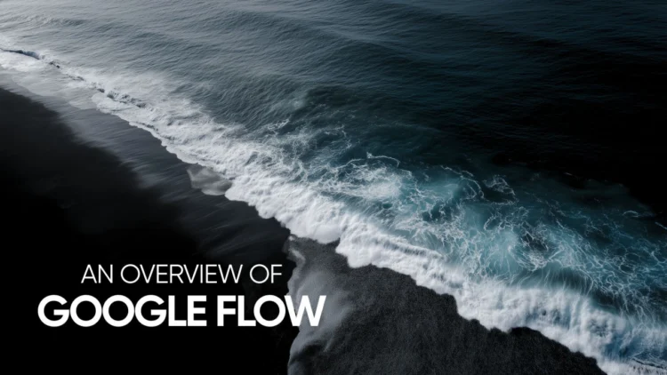 Google Flow چیست؟ آموزش کامل ساخت ویدیو با هوش مصنوعی گوگل