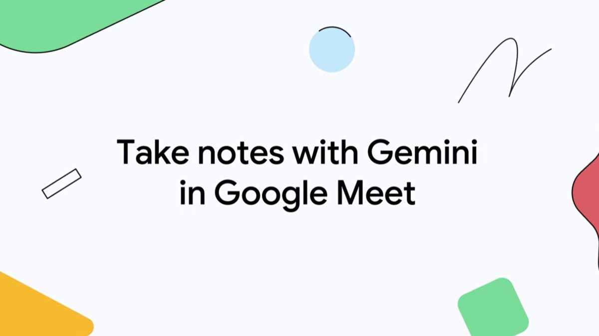 قابلیت Take Notes به جلسات حضوری گوگل میت آمد