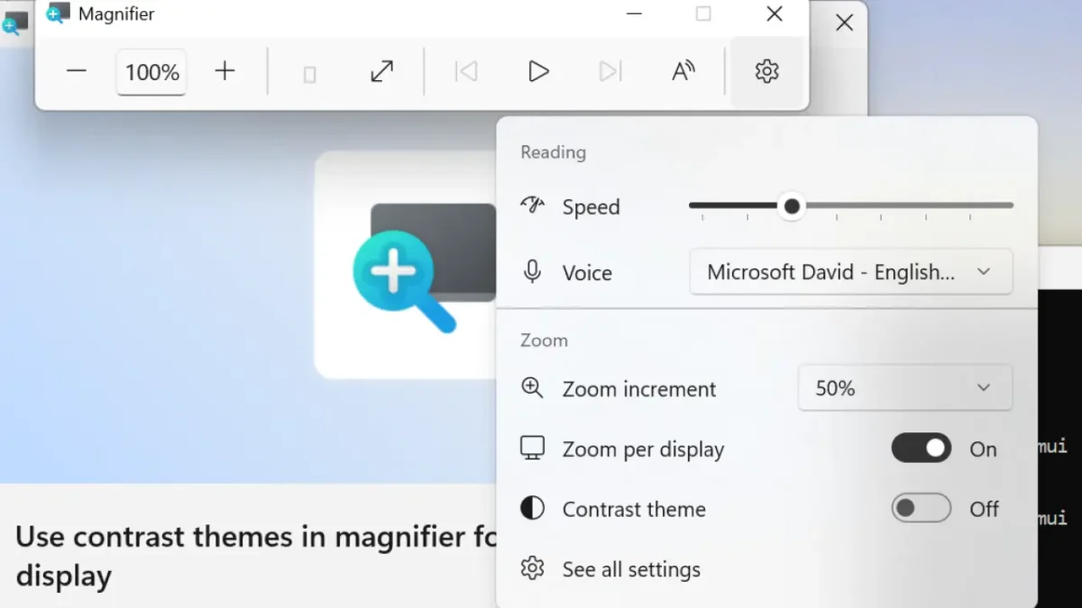 منوی تنظیمات ابزار Magnifier در ویندوز که گزینههای کنترل سرعت خواندن، انتخاب صدای سخنگو، تنظیمات افزایش زوم و دکمه فعالسازی Contrast theme را به همراه دسترسی سریع به تنظیمات کامل نمایش میدهد.