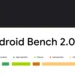 عنوان بنچمارک Android Bench 2.0 همراه با برچسبهای دستهبندی ارزیابی شامل ساخت اپلیکیشن، انتقال برنامه، توسعه قابلیتها، بهینهسازی و ارتقای کتابخانهها