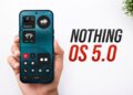 سیستمعامل Nothing OS 5.0 منتشر شد