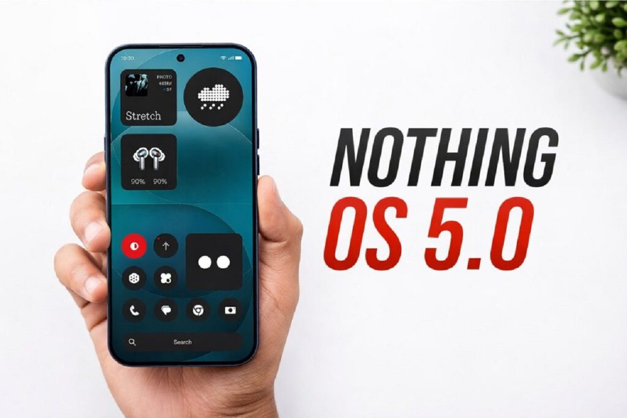 انتشار بهروزرسانی Nothing OS 5.0 آغاز شد